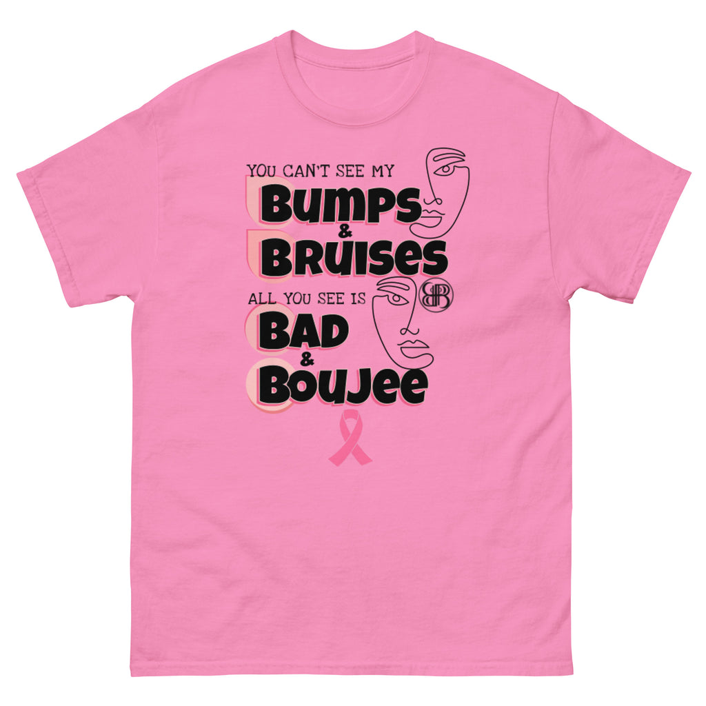 BUMPS & BRUISES-BAD & BOUJEE Breast Cancer Awareness Classic Tee