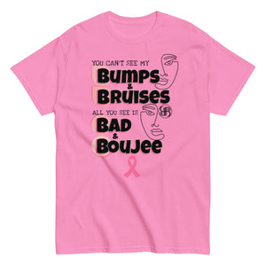 BUMPS & BRUISES-BAD & BOUJEE Breast Cancer Awareness Classic Tee