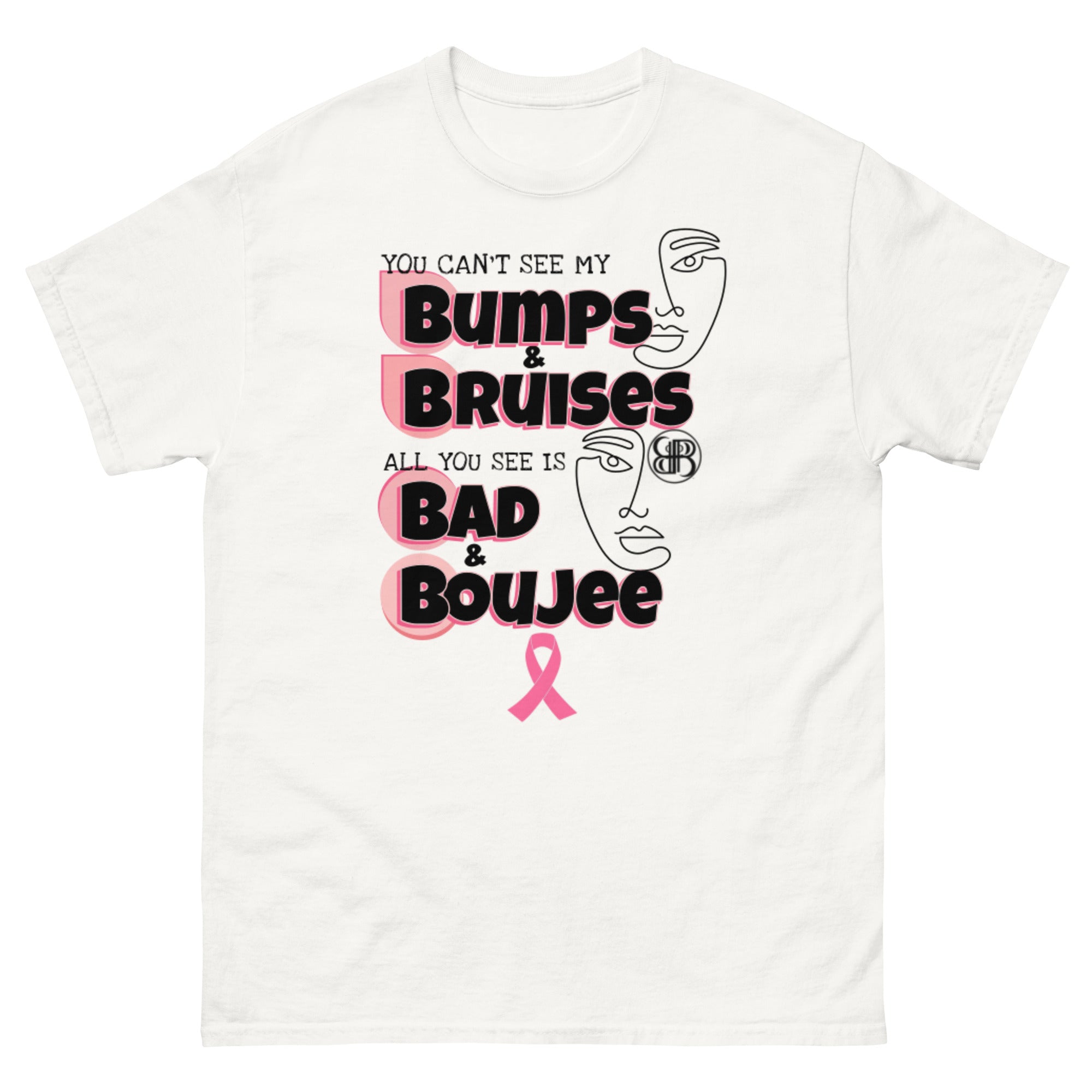 BUMPS & BRUISES-BAD & BOUJEE Breast Cancer Awareness Classic Tee