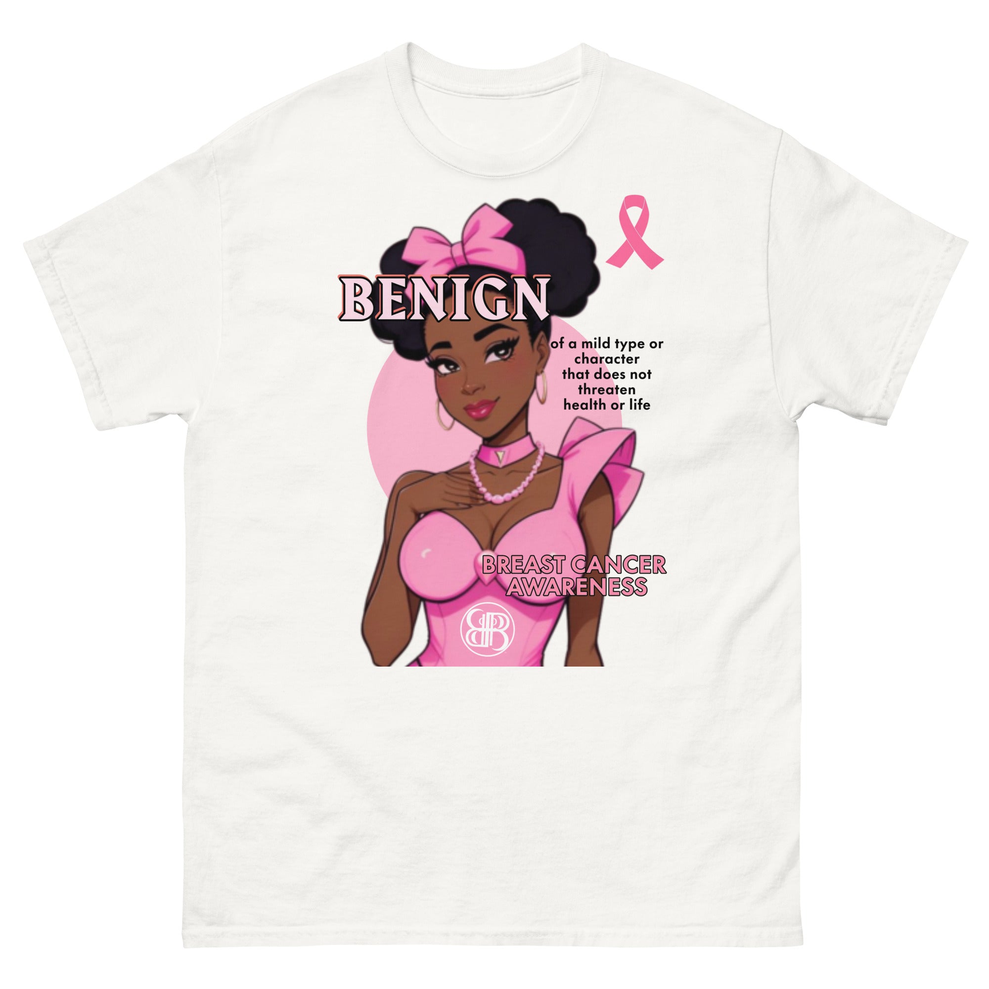 BENIGN Breast Cancer Awareness Classic Tee