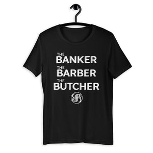 The Banker Barber Butcher Men's T-Shirt